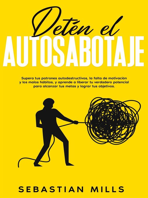 Title details for Detén el autosabotaje by Sebastian Mills - Available